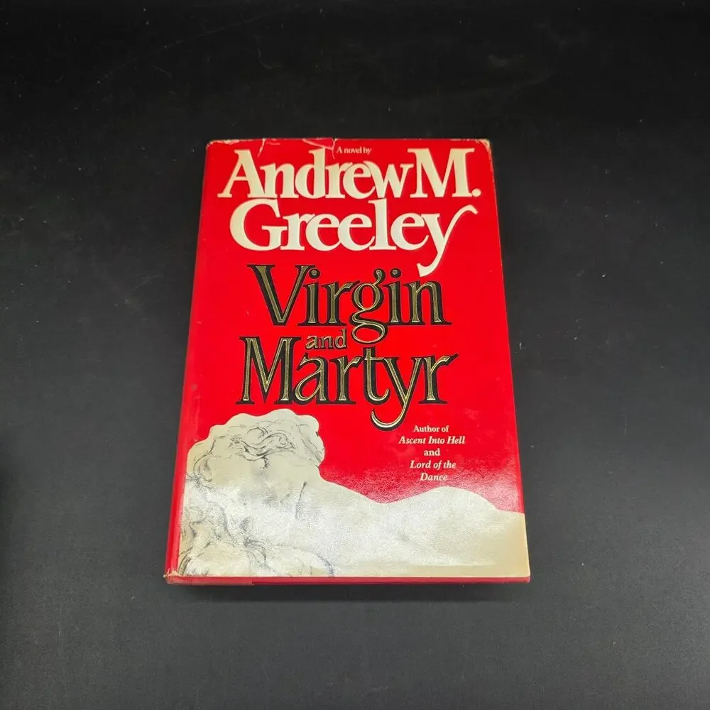 Virgin and Martyr Andrew M. Greeley 1st Printing 1985 Novel Religious Fiction